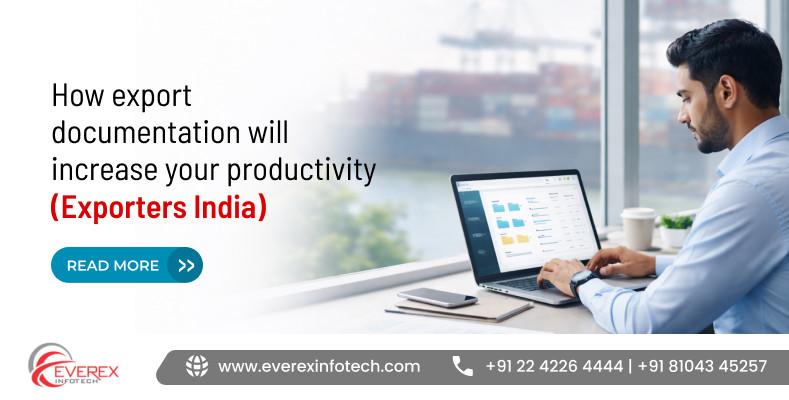 How Export Documentation Software will increase productivity in Mumbai - Image 1
