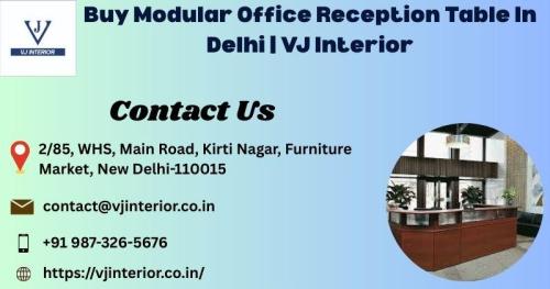 Buy Modular Office Reception Table In Delhi | VJ Interior in Delhi - Image 1