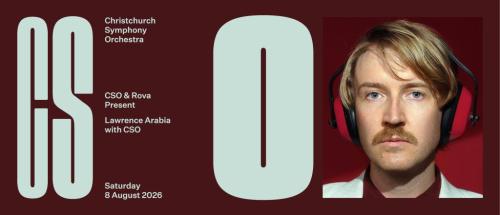 CSO & Rova Present: Lawrence Arabia with CSO in Christchurch - Image 1
