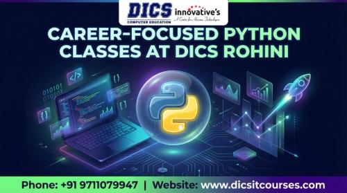 Career-Focused Python Classes at DICS Rohini in Delhi - Image 1