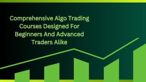 Comprehensive Algo Trading Courses Designed For Beginners in Paharganj - Image 1