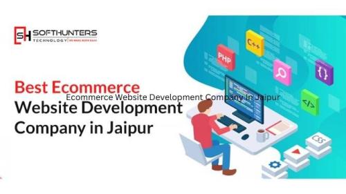 Ecommerce Website Development Company In Jaipur — Softhunters in Jaipur - Image 1