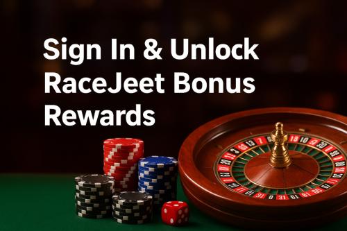 Sign In & Unlock RaceJeet Bonus Rewards in Norwich - Image 1