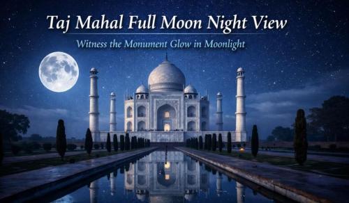 Taj Mahal Under Full Moon – Magical Night Viewing in Agra - Image 1